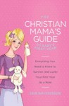 Book Review: The Christian Mama's Guide to Baby's First Year