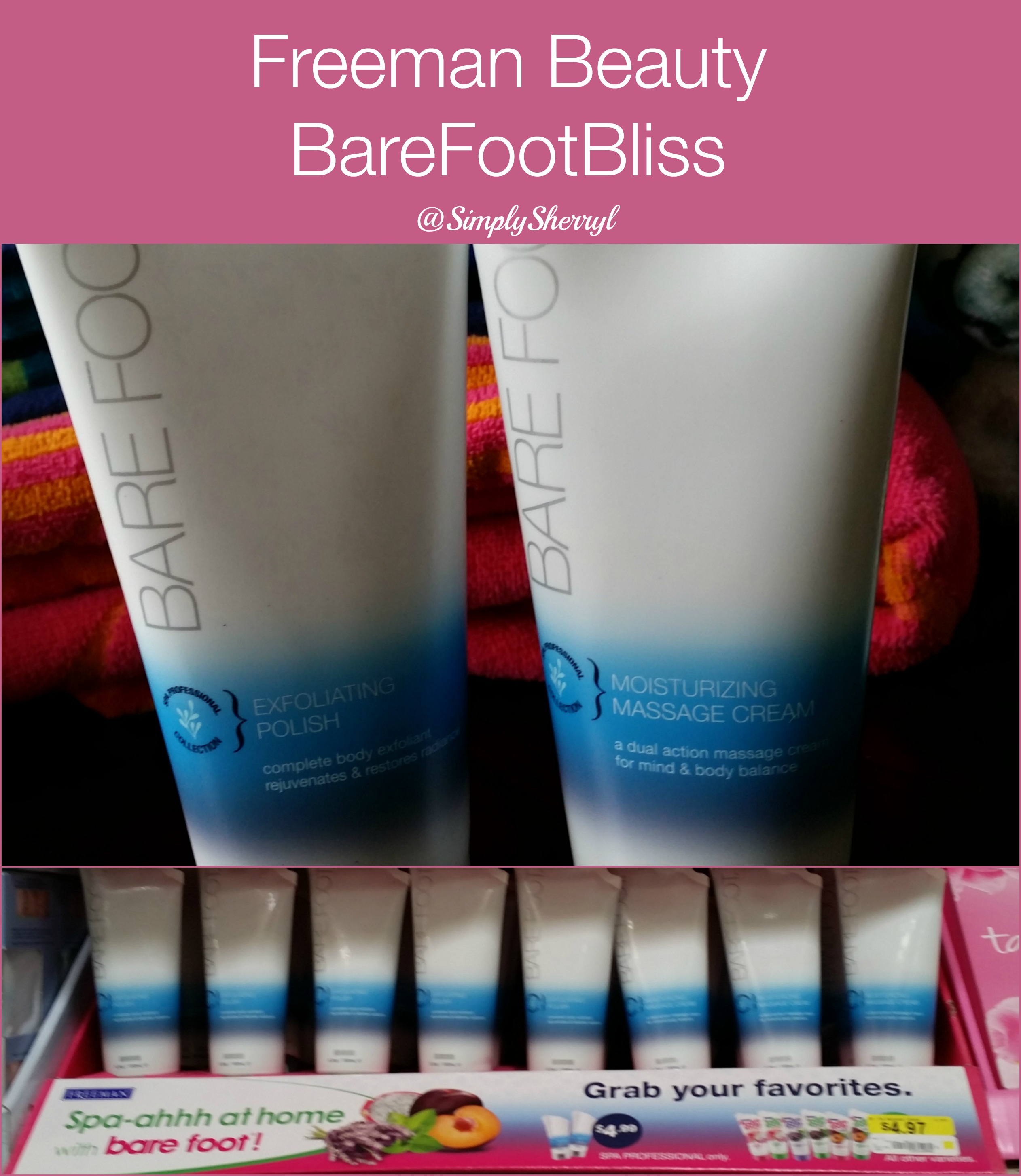 Freeman Beauty #BAREFOOTbliss