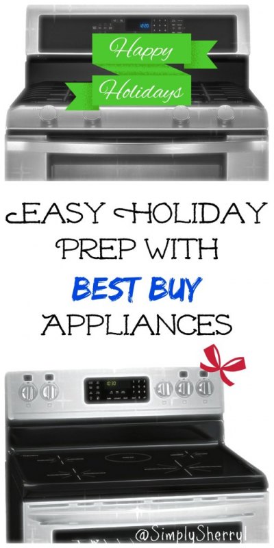 Easy Holiday Prep with Best Buy Appliances
