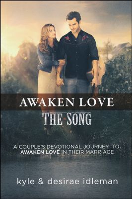 The Song: Awaken Love Couples Devotional