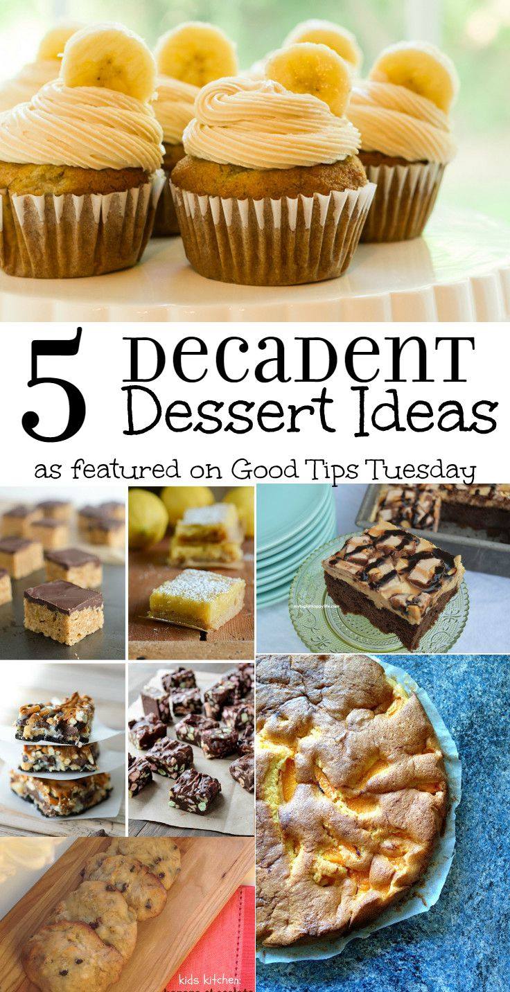 5 Decadent Dessert Ideas