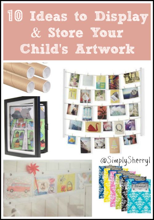 10 Ideas to Display and Store Your Child's Artwork