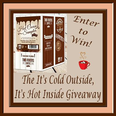 It's Cold Outside, It's Hot Inside Giveaway