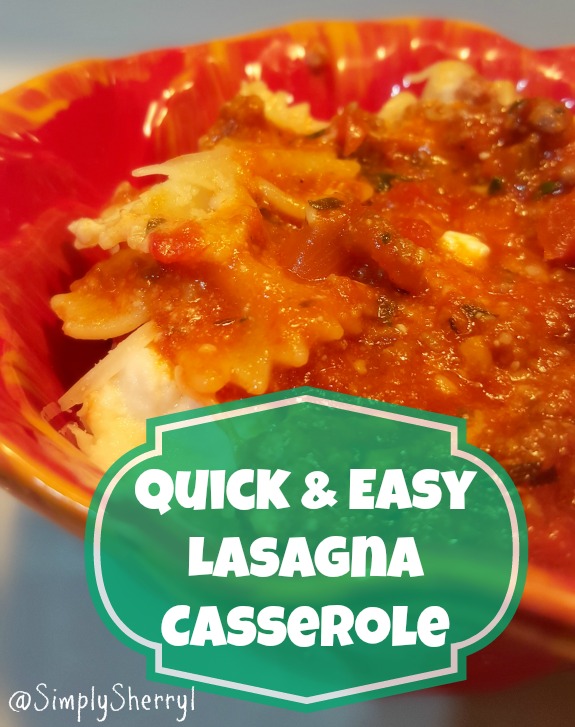 Quick & Easy Lasagna Casserole