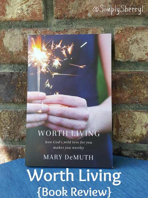 Worth Living {Book Review}