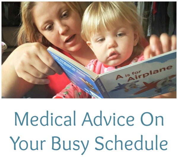 Medical Advice On Your Busy Schedule