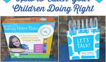 How to Catch Your Children Doing Right