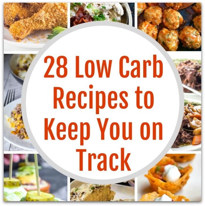 28 Low Carb Recipes to Keep You on Track